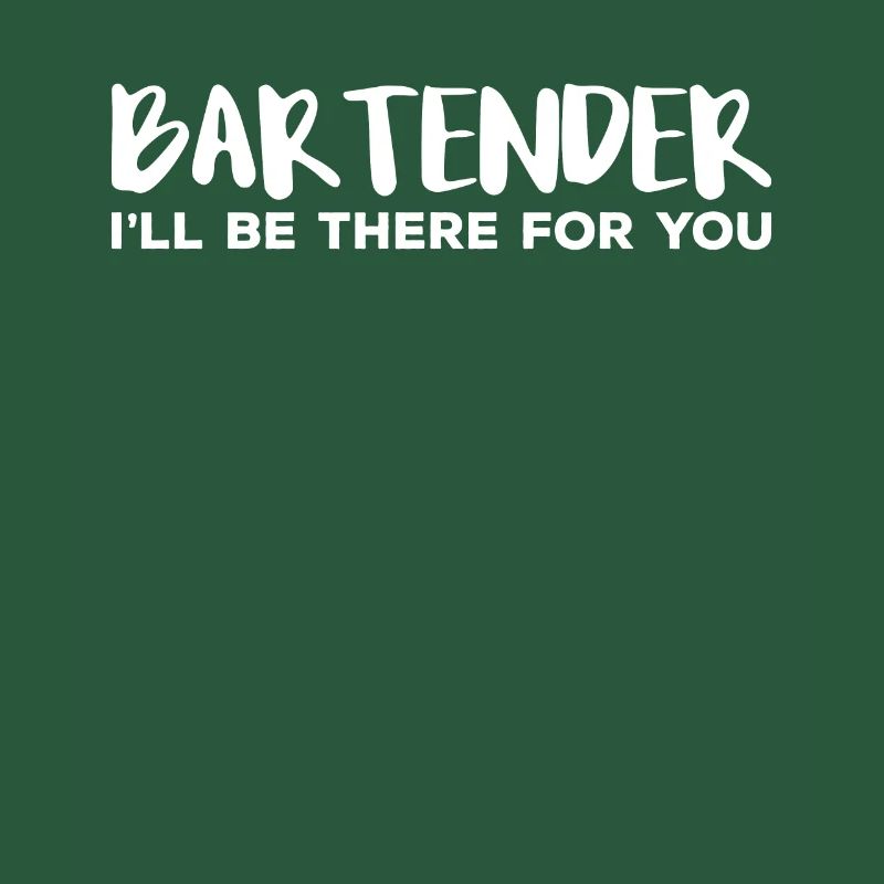 Bartender I Will Be There For You Geschenk