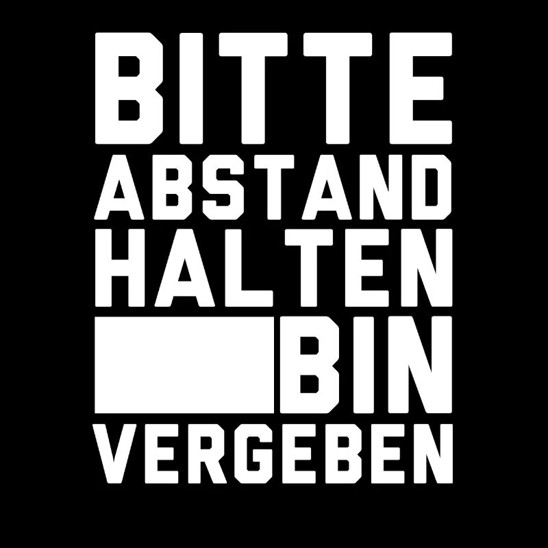 Bitte Abstand halten bin vergeben