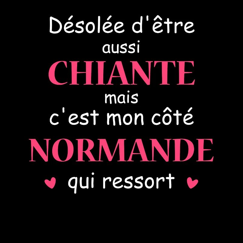 Chiante C'est mon côté Normande