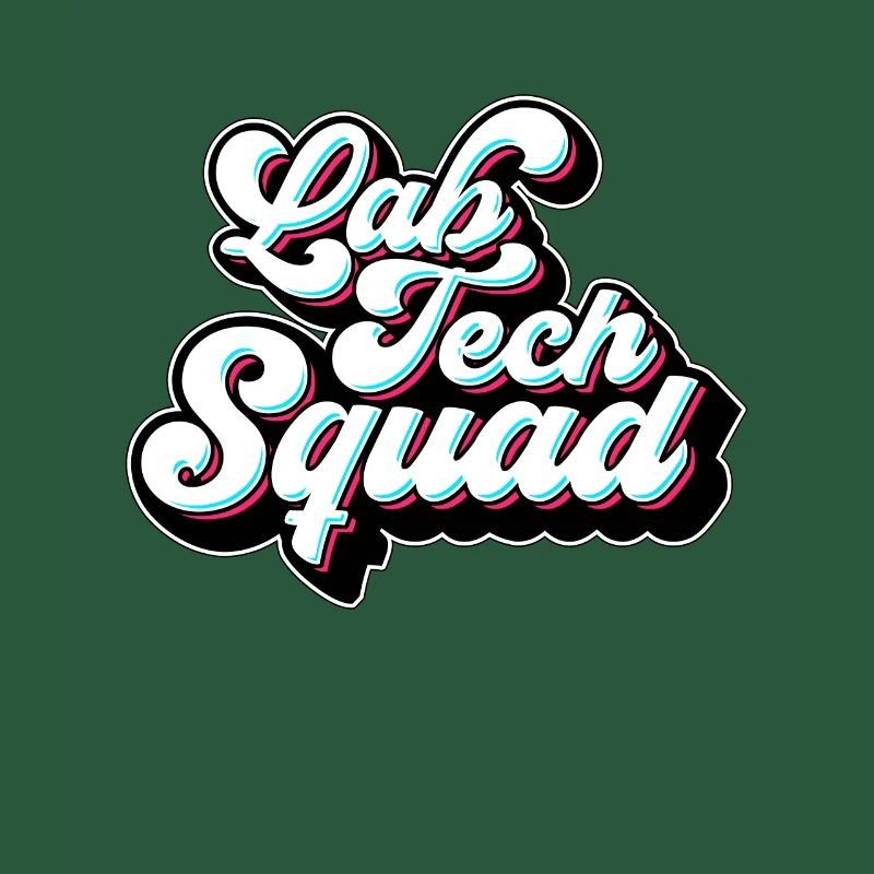 Lab Technician Lab Tech Squad Clinical Laboratory