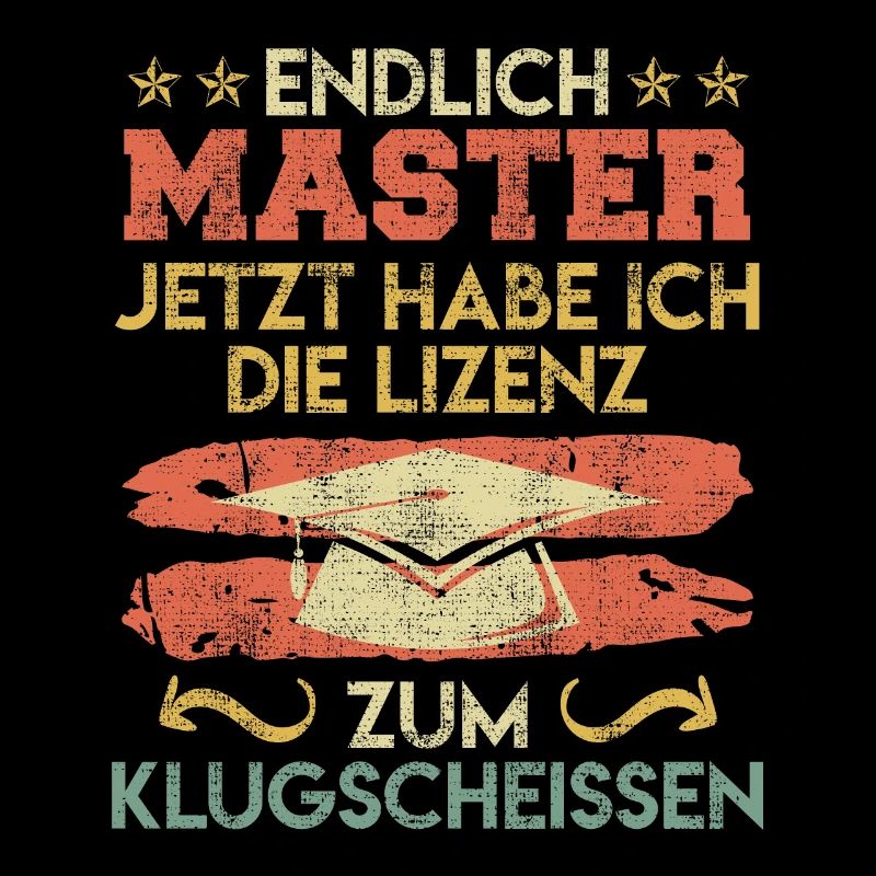 Endlich Master jetzt klugscheißen Master Abschluss