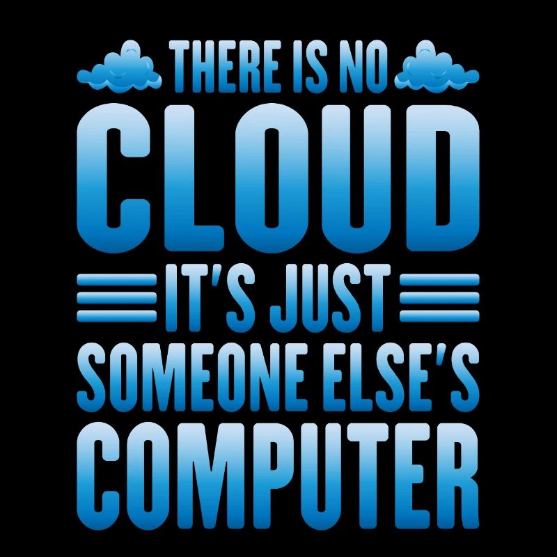 Il n’y a pas de nuage, c’est juste l’ordinateur de quelqu’un 13