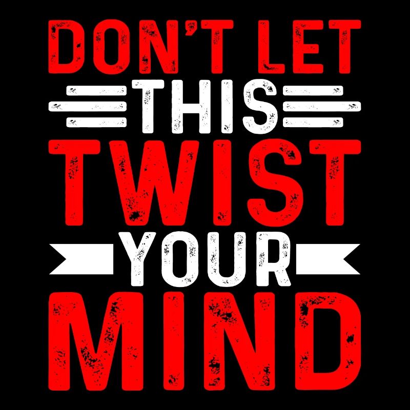 Don't Let This Twist Your Mind
