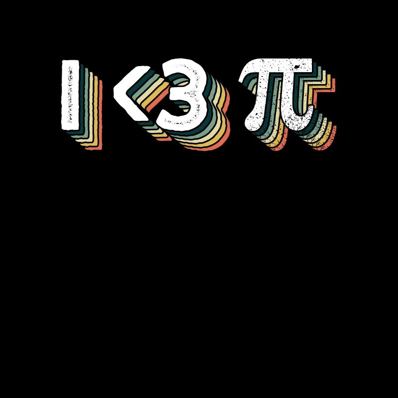 I <3 Pi - Funny Math Teacher for Pi Day