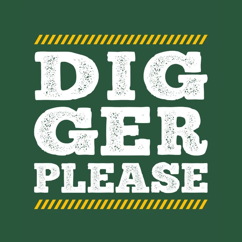 Digger Please Excavator Operator Construction Gift
