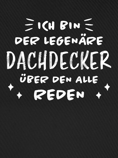 Dachdecker Handwerker Spruch Dachdecker Geschenk