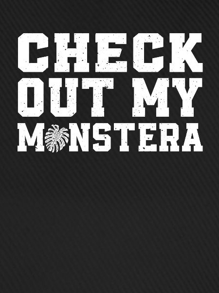 Check out my Monstera
