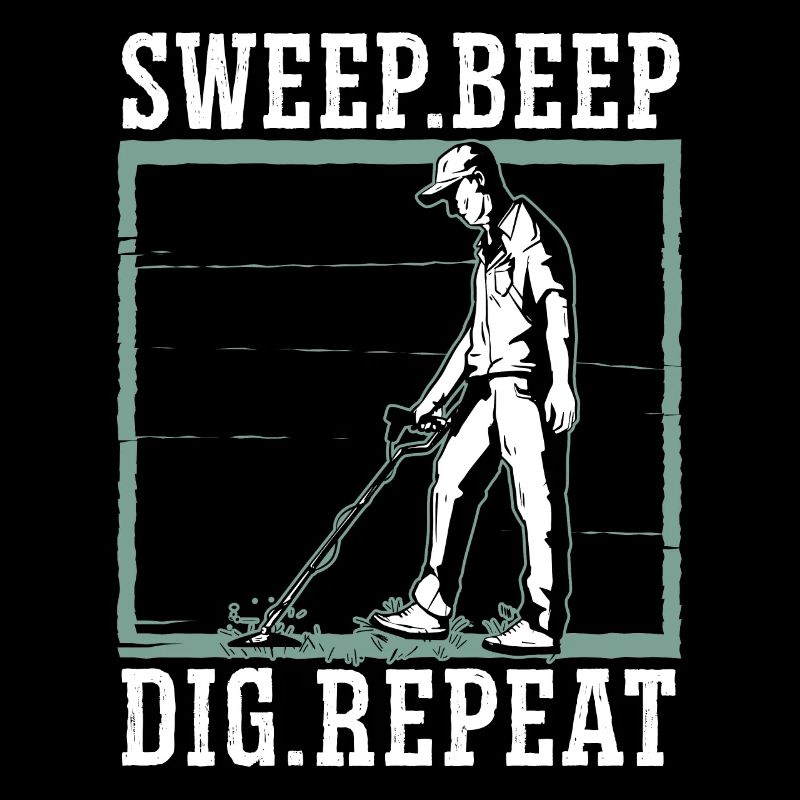 Sweep Beep Dig Repeat Sondengänger Schatzsuche
