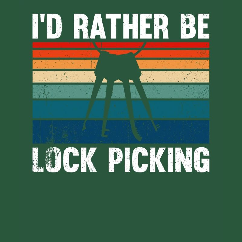 I'd Rather Be Lock Picking