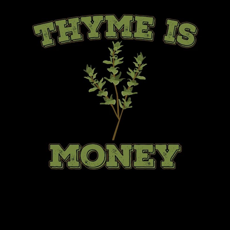 Thyme is money