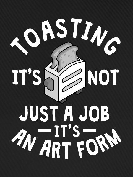 Funny Toast Saying Toast
