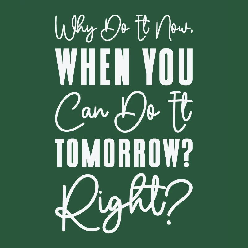 Procrastinator Relaxation Typography Work