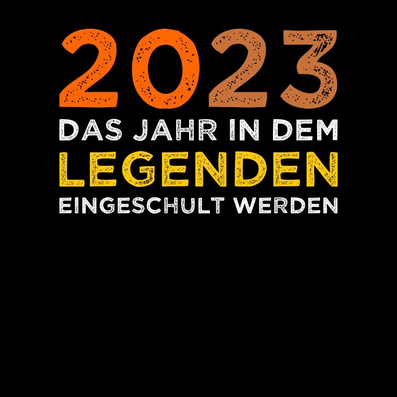 2023 Das Jahr In dem Legenden Eingeschult Werden