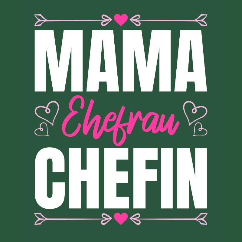 Mama Ehefrau Chefin - Zum Muttertag