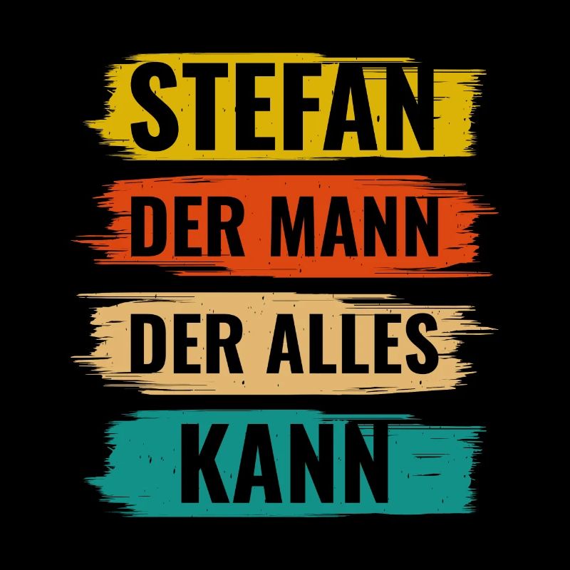 Stefan Der Mann Der Alles Kann Vorname Stefan