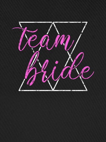 team bride Team Bride