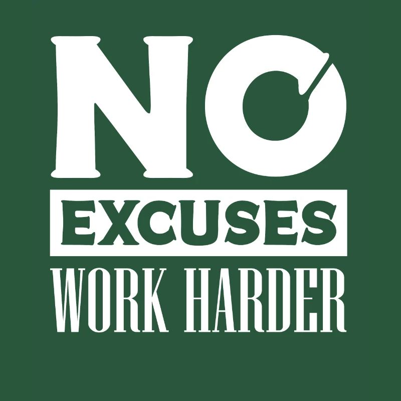 No more excuses Commitment - Motivation