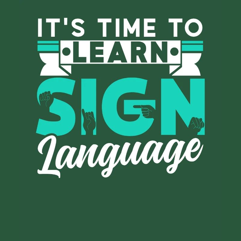 It's time to learn sign language Sign language