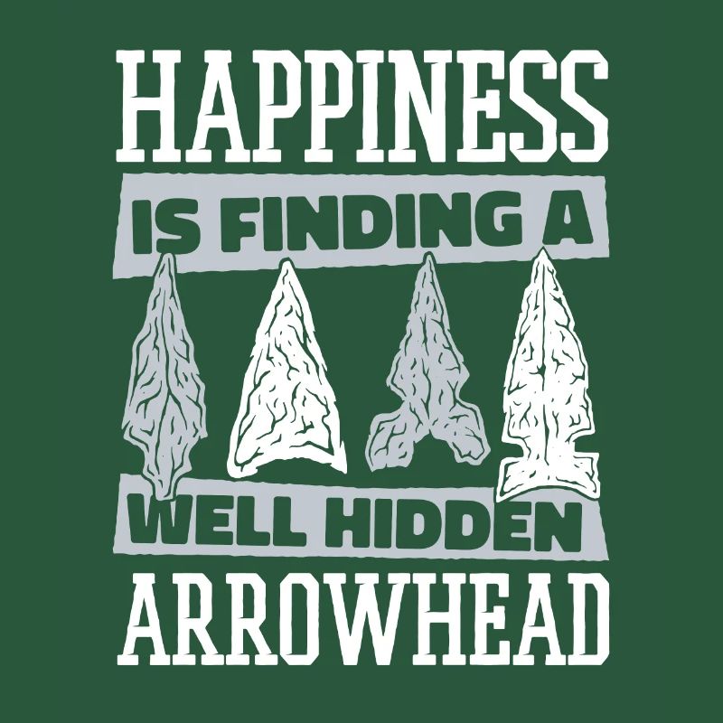 Happiness Is Finding A Hidden Arrowhead