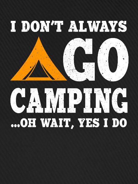 Funny Camping Proverb Shirt