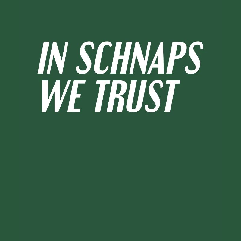 Drinking schnapps saying