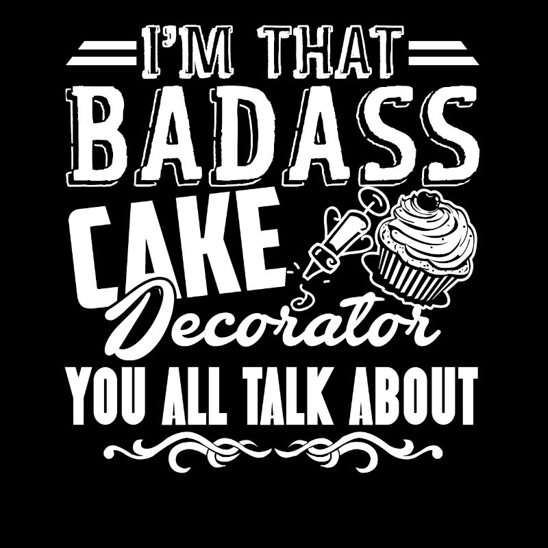 Cake Decorator Badass Cake Decorator