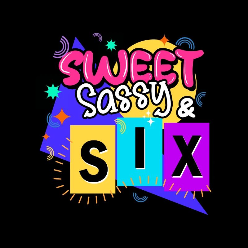 Sweet Sassy & Six