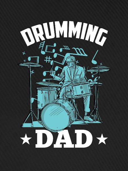 Drummer Father Drumming Drums