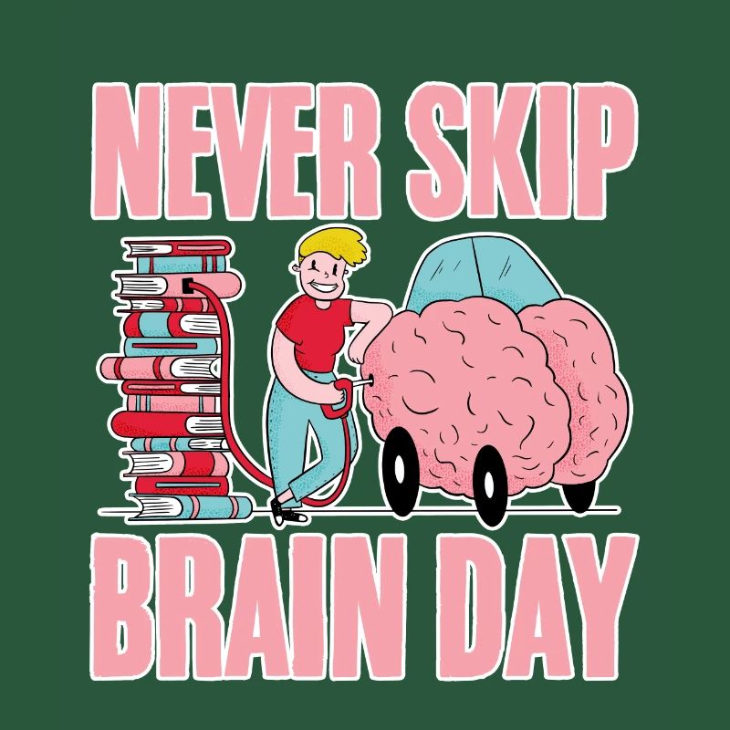 Never Skip Brain Day 4