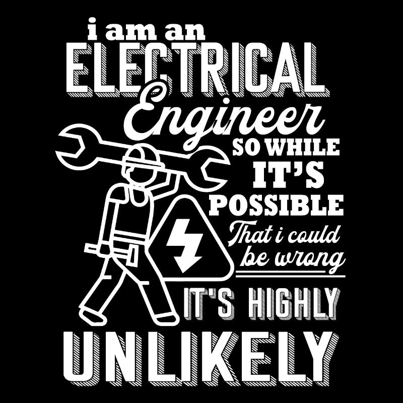 Electrical Engineer I Am An Electrical Engineer