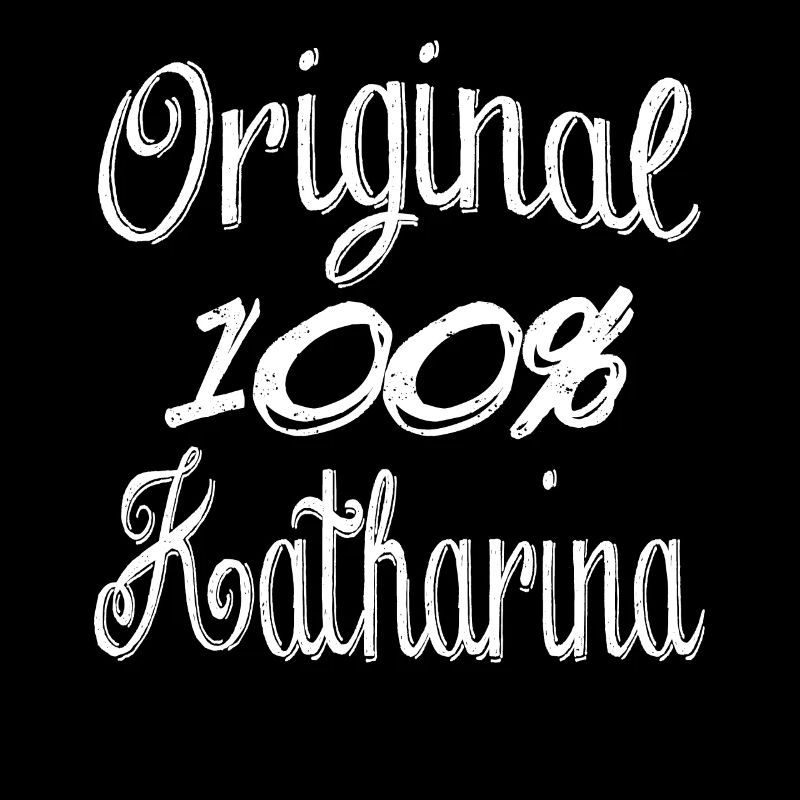 Original 100% Katharina