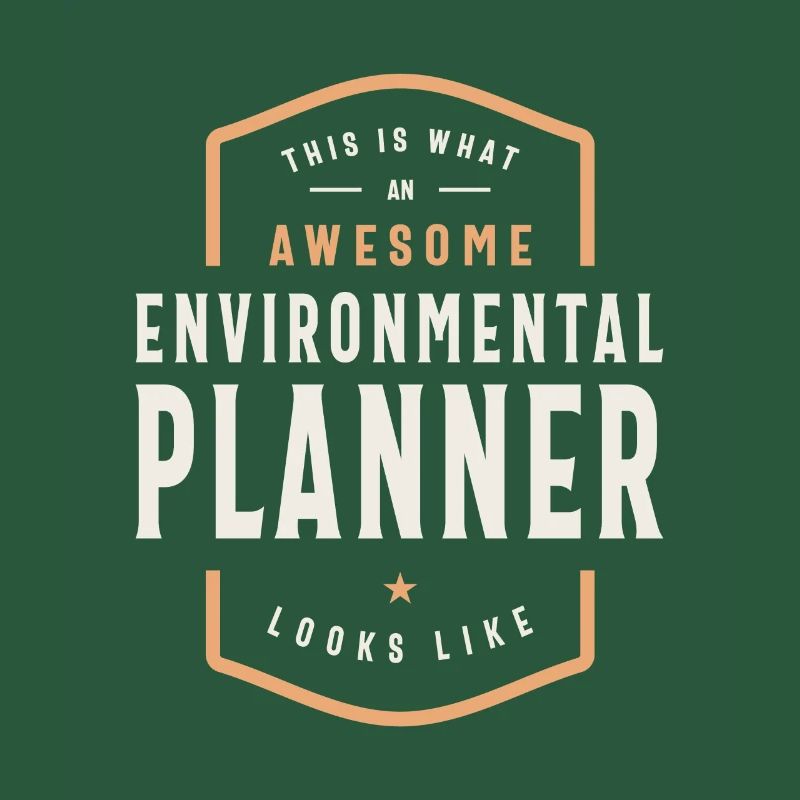 Environmental Planner - Awesomeness Defined