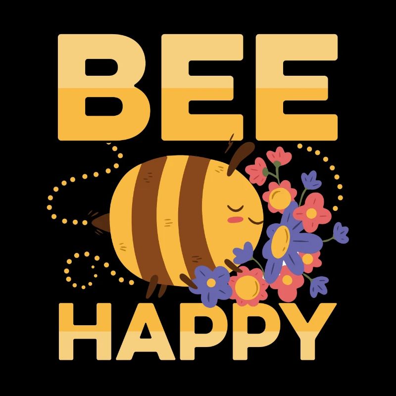 Bee Happy Bee Beekeeper Honey Bee