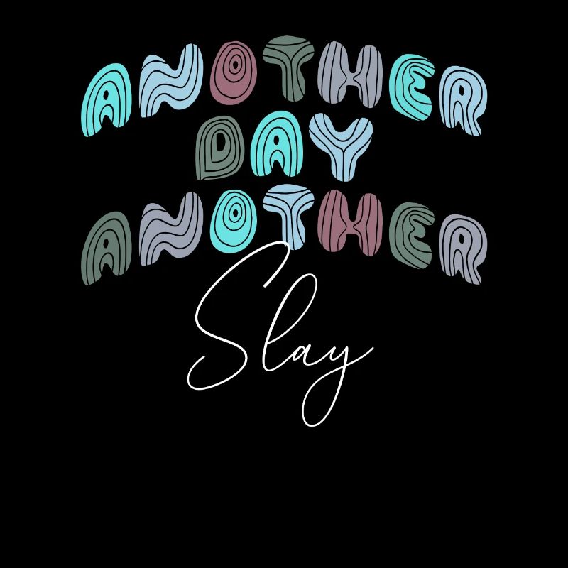 Ein anderer Tag, ein weiterer Slay, motivierend