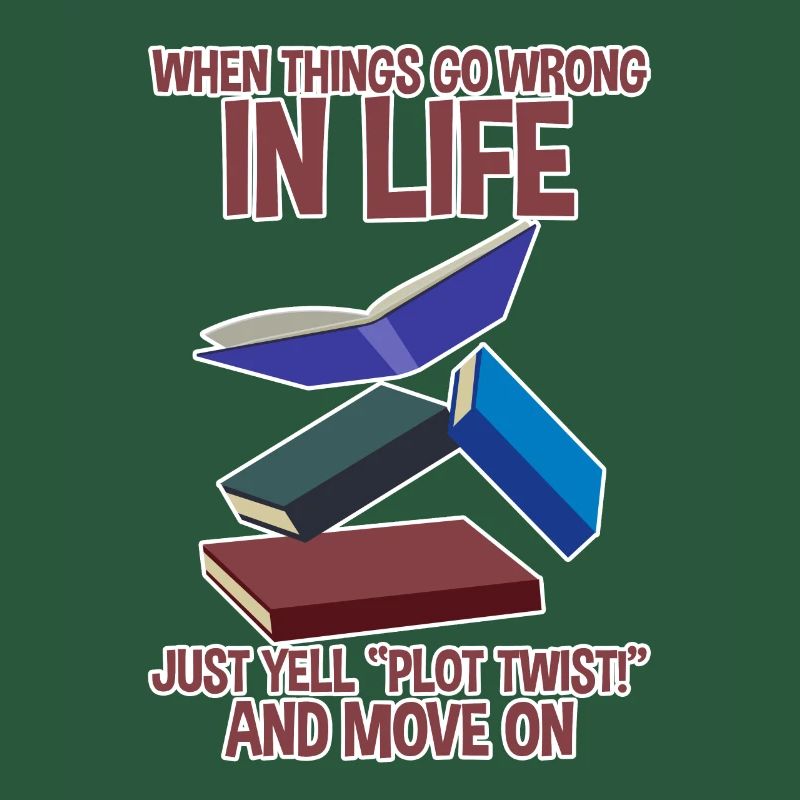 When Things Go Wrong In Life Just Yell Plot Twist2