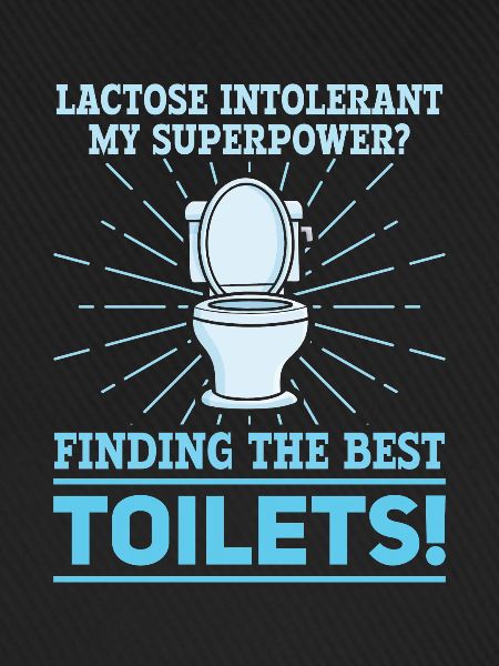 Lactose intolerant toilets - intolerance