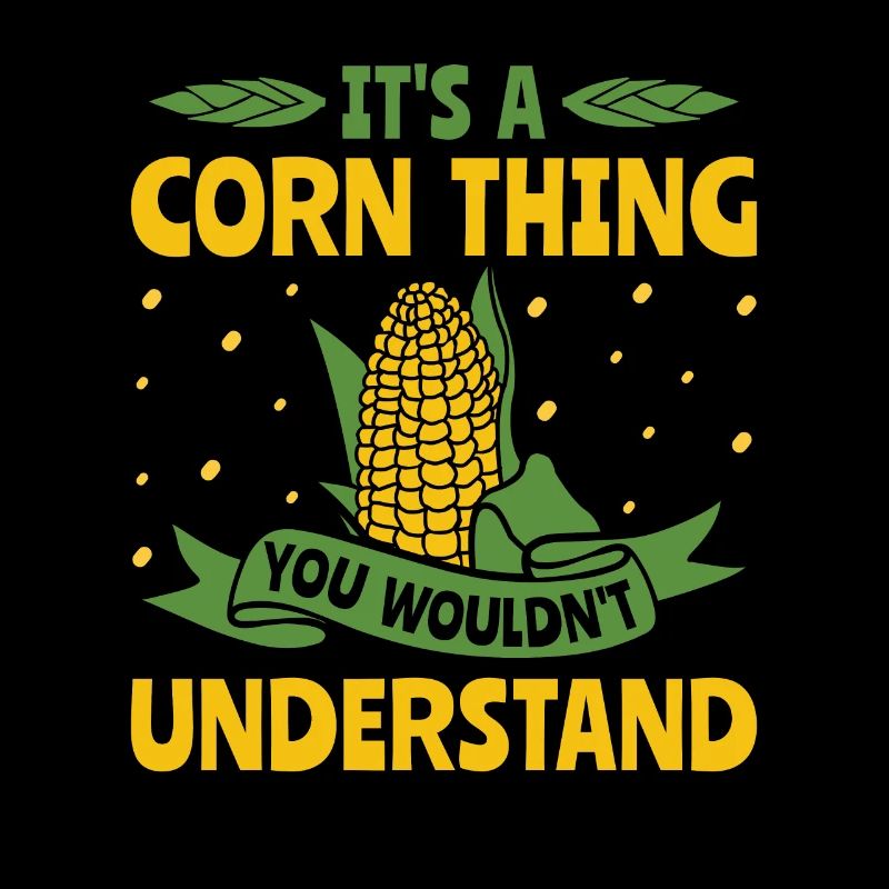It's a Corn Thing - Corn Farmer Farmer