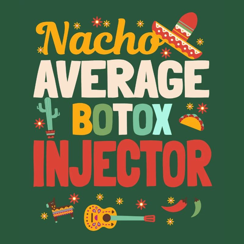 Nacho Average Botox Injecteur Mexique
