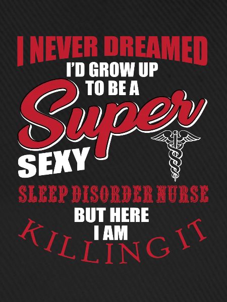 Sleep Lab Nurse Saying