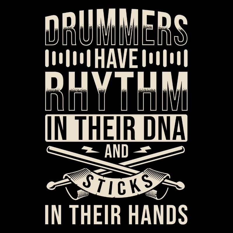Drummer Saying Drums DNA