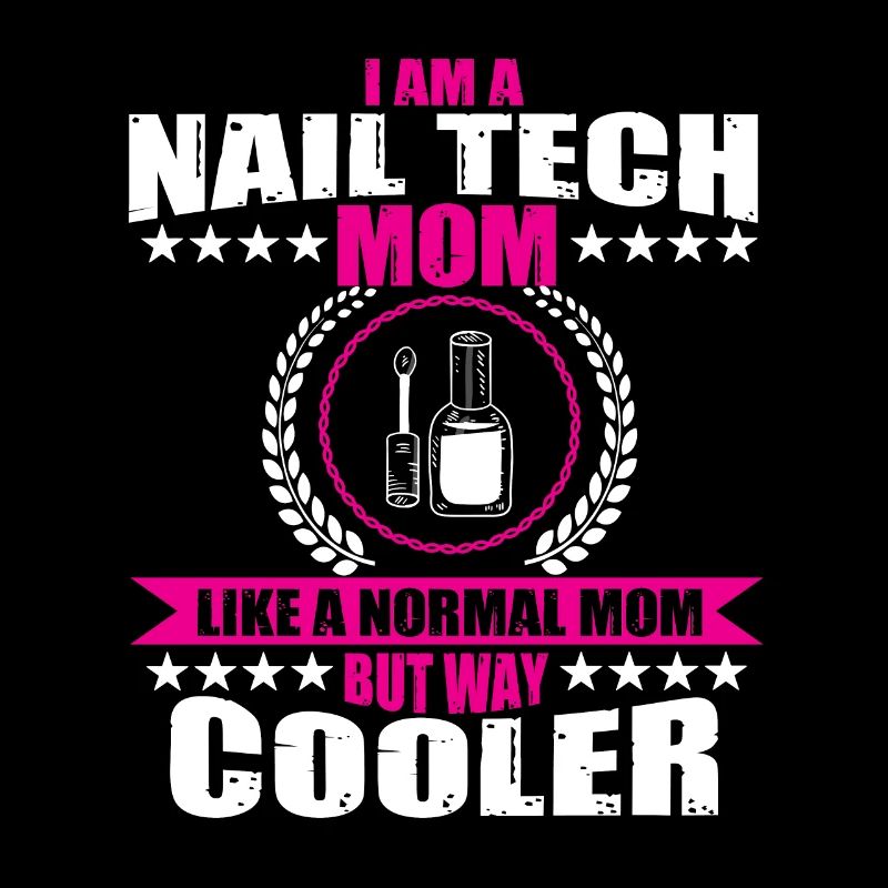 Funny Nail Technician Mom Nail Salon