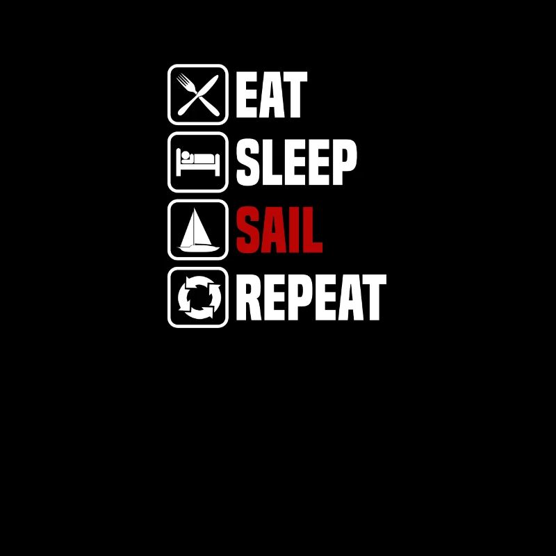 Eat, sleep, sail, repeat