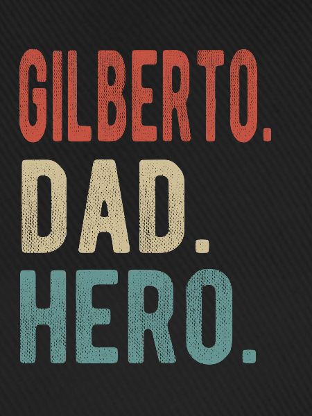 Gilberto Dad Hero