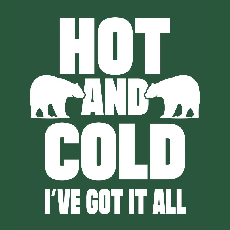 Ice Water Hot & Cold I've Got It All Gift Idea