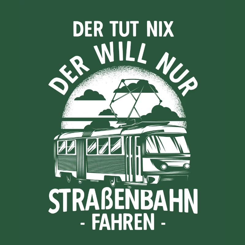 Trambahn Bimmelbahn Straßenbahn Spruch Stadtbahnfa
