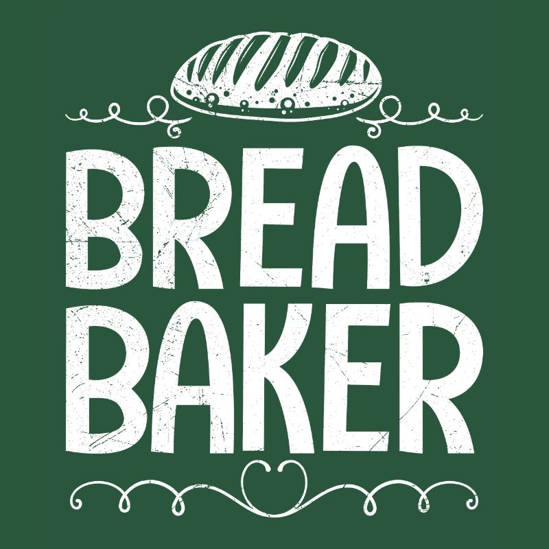 Baker BREAD BAKER Baking Fans Bread Dough Bakery
