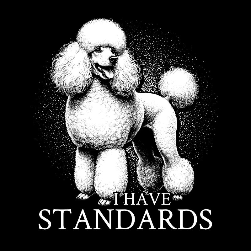 I Have Standards