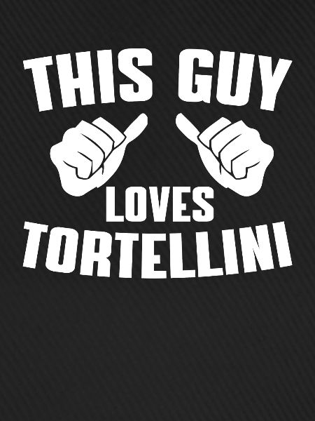 Tortellini Lover Design