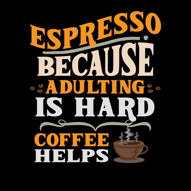 Espresso parce que grandir est difficile - Café