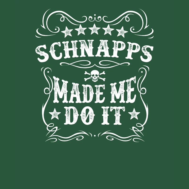 Schnapps Made Me Do It Tee - Funny Alcohol Drinker